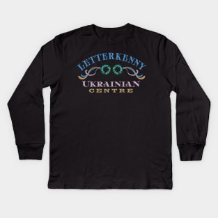 Letterkenny Ukrainian Centre Kids Long Sleeve T-Shirt